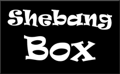 SHEBANG BOX
